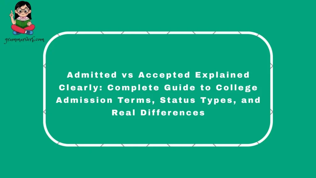 In real-life college situations, seeing an "Admitted" vs. "Accepted" email in your inbox can quickly create stress, confusion.