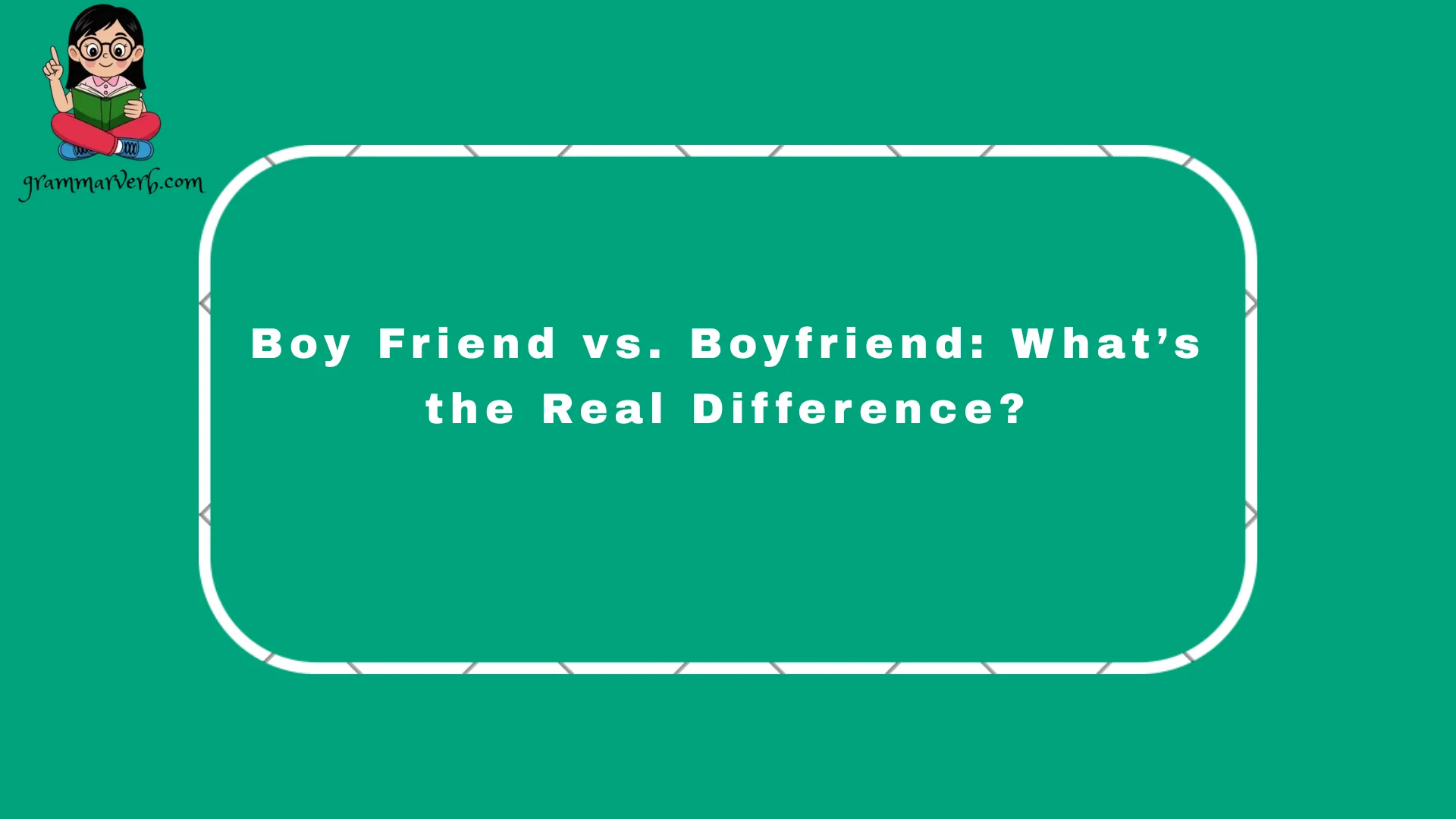 When discussing "boy friend" vs. "boyfriend," words can be tricky because space or missing space can change the entire meaning of a sentence in English.