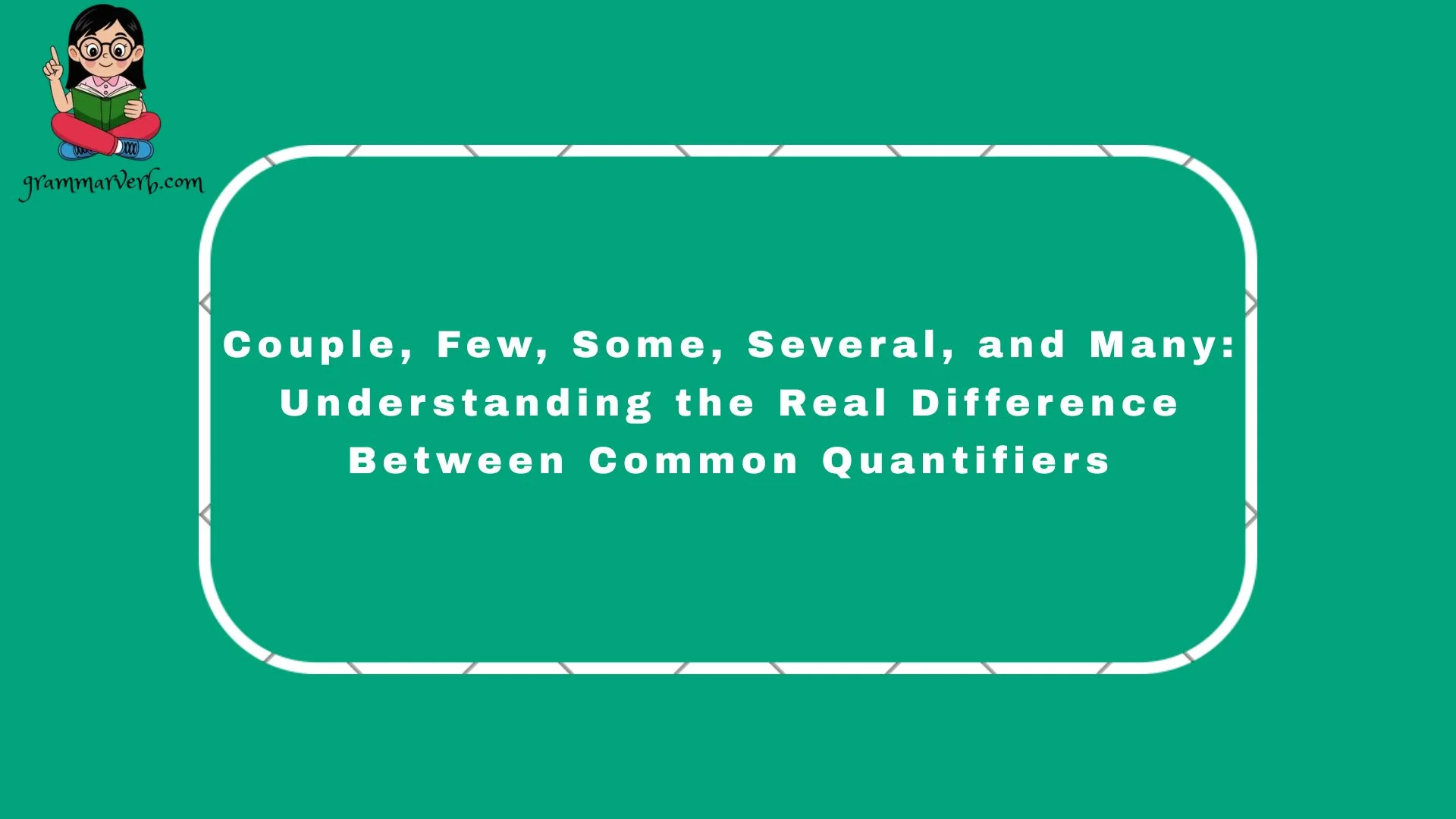 Couple, Few, Some, Several, and Many: Understanding the Real Difference Between Common Quantifiers